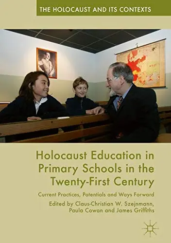 Cover of Holocaust Education in Primary Schools in the Twenty-First Century