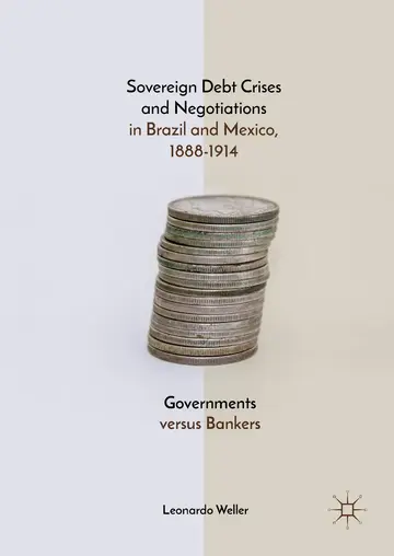 Cover of Sovereign Debt Crises and Negotiations in Brazil and Mexico, 1888-1914