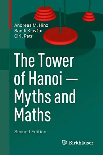 Cover of The Tower of Hanoi – Myths and Maths