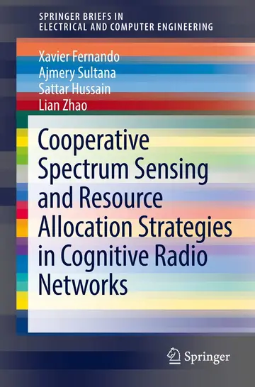 Cover of Cooperative Spectrum Sensing and Resource Allocation Strategies in Cognitive Radio Networks