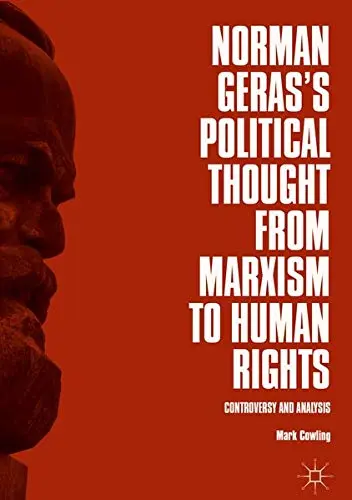 Cover of Norman Geras’s Political Thought from Marxism to Human Rights