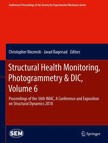 Cover of Structural Health Monitoring, Photogrammetry & DIC, Volume 6