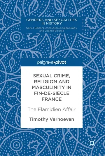 Cover of Sexual Crime, Religion and Masculinity in fin-de-siècle France
