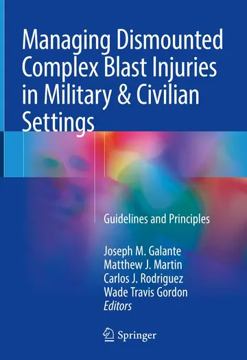 Cover of Managing Dismounted Complex Blast Injuries in Military & Civilian Settings