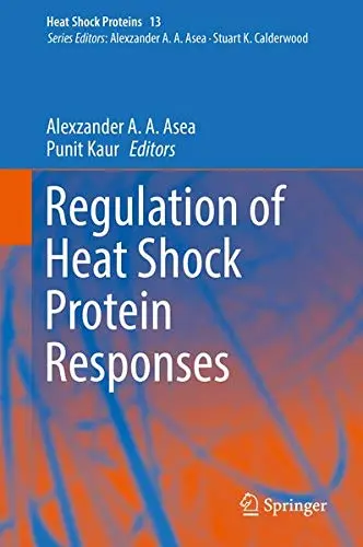 Cover of Regulation of Heat Shock Protein Responses