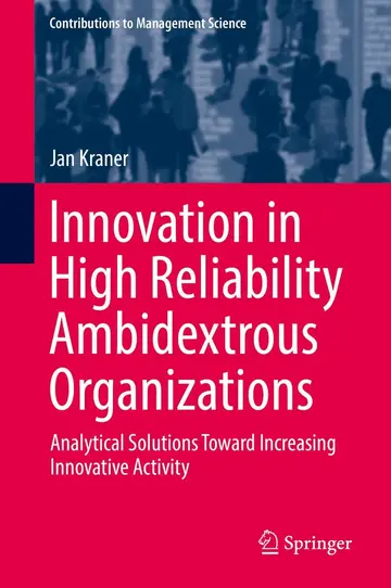 Cover of Innovation in High Reliability Ambidextrous Organizations