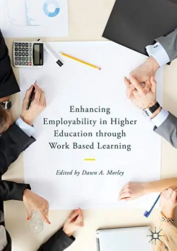 Cover of Enhancing Employability in Higher Education through Work Based Learning