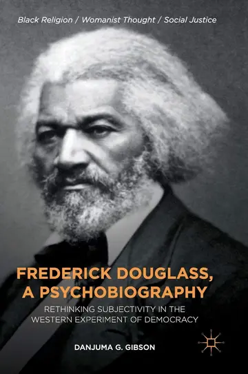 Cover of Frederick Douglass, a Psychobiography