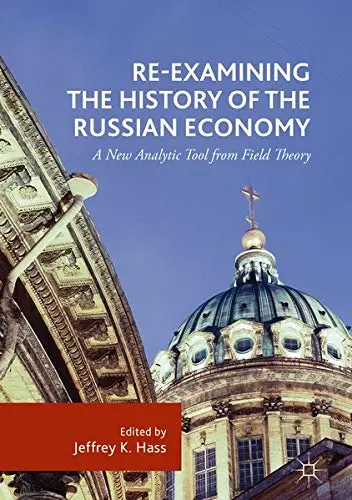Cover of Re-Examining the History of the Russian Economy