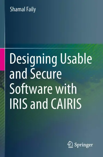 Cover of Designing Usable and Secure Software with IRIS and CAIRIS