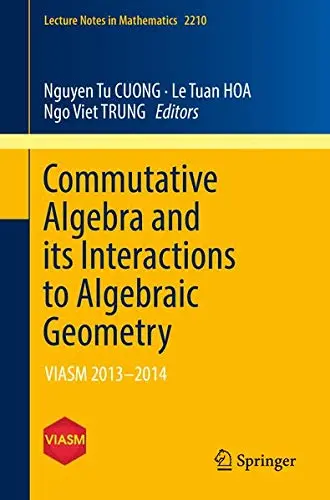 Cover of Commutative Algebra and its Interactions to Algebraic Geometry