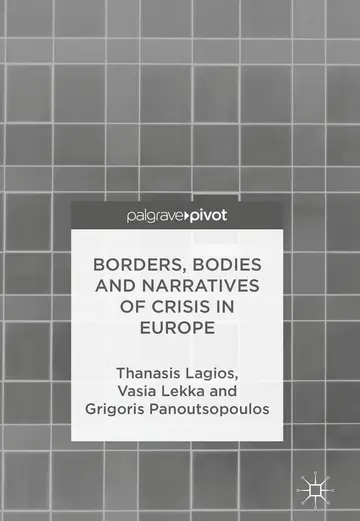 Cover of Borders, Bodies and Narratives of Crisis in Europe