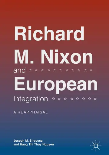 Cover of Richard M. Nixon and European Integration