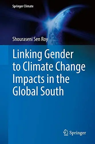 Cover of Linking Gender to Climate Change Impacts in the Global South