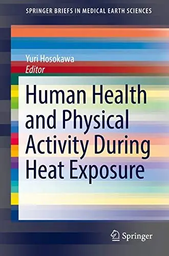 Cover of Human Health and Physical Activity During Heat Exposure