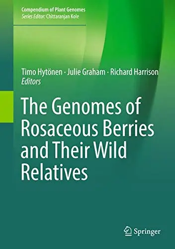 Cover of The Genomes of Rosaceous Berries and Their Wild Relatives