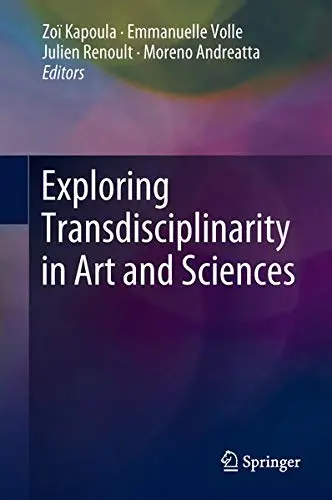 Cover of Exploring Transdisciplinarity in Art and Sciences