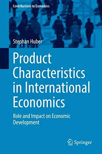 Cover of Product Characteristics in International Economics