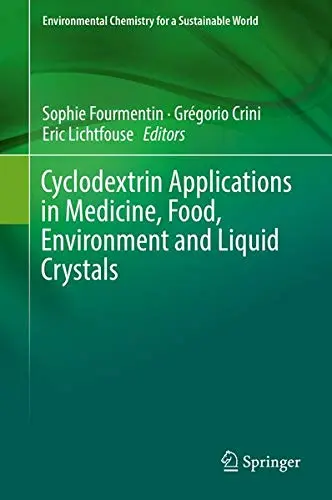 Cover of Cyclodextrin Applications in Medicine, Food, Environment and Liquid Crystals