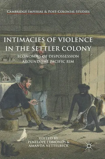 Cover of Intimacies of Violence in the Settler Colony