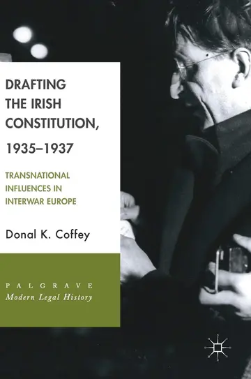 Cover of Drafting the Irish Constitution, 1935–1937