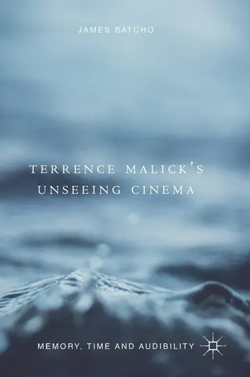Cover of Terrence Malick’s Unseeing Cinema
