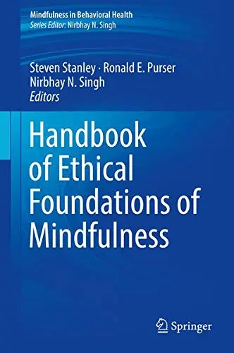 Cover of Handbook of Ethical Foundations of Mindfulness