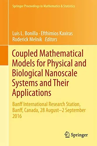 Cover of Coupled Mathematical Models for Physical and Biological Nanoscale Systems and Their Applications