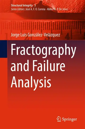 Cover of Fractography and Failure Analysis