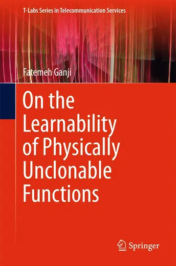 Cover of On the Learnability of Physically Unclonable Functions