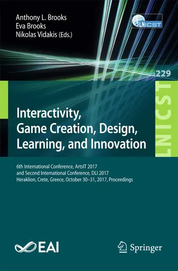 Cover of Interactivity, Game Creation, Design, Learning, and Innovation