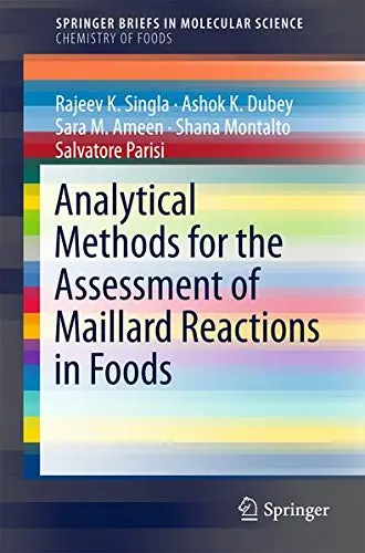Cover of Analytical Methods for the Assessment of Maillard Reactions in Foods