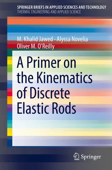 Cover of A Primer on the Kinematics of Discrete Elastic Rods