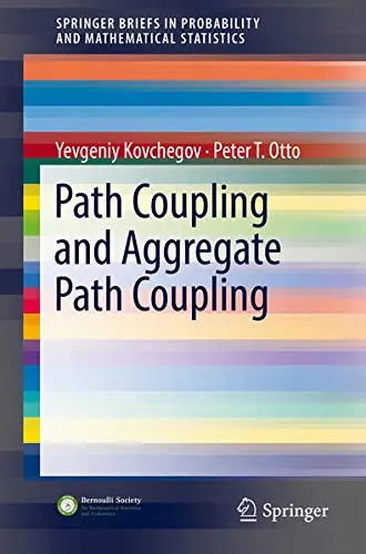 Cover of Path Coupling and Aggregate Path Coupling
