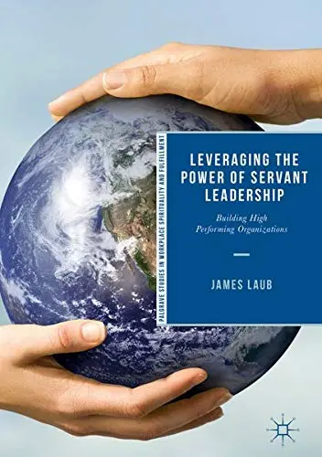 Cover of Leveraging the Power of Servant Leadership