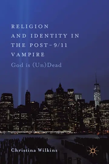 Cover of Religion and Identity in the Post-9/11 Vampire