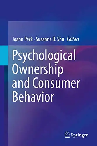 Cover of Psychological Ownership and Consumer Behavior