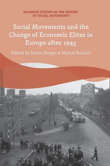 Cover of Social Movements and the Change of Economic Elites in Europe after 1945