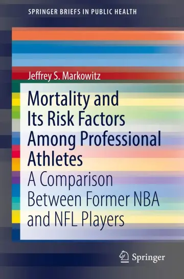 Cover of Mortality and Its Risk Factors Among Professional Athletes