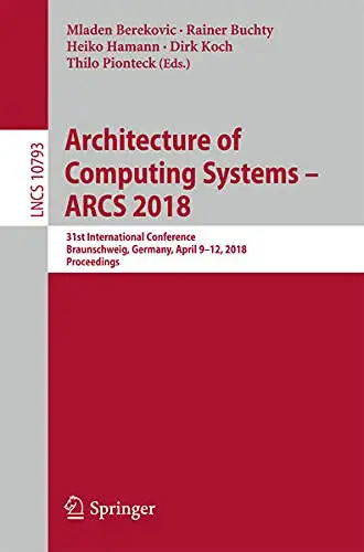 Cover of Architecture of Computing Systems – ARCS 2018