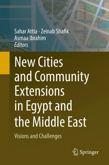 Cover of New Cities and Community Extensions in Egypt and the Middle East