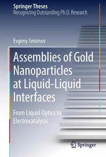 Cover of Assemblies of Gold Nanoparticles at Liquid-Liquid Interfaces