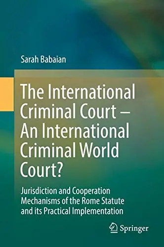Cover of The International Criminal Court – An International Criminal World Court?
