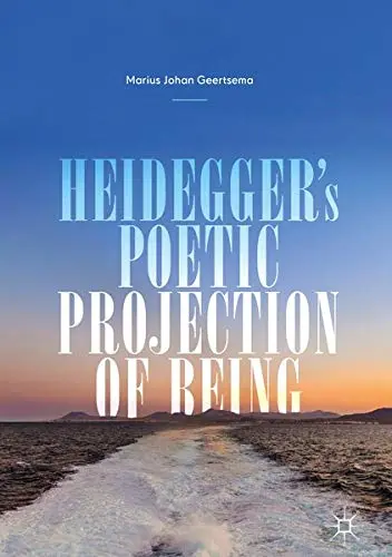 Cover of Heidegger's Poetic Projection of Being