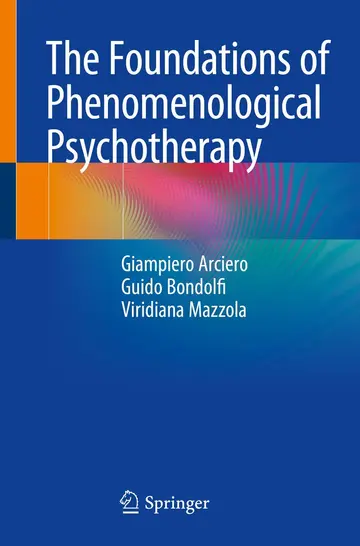 Cover of The Foundations of Phenomenological Psychotherapy