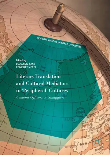 Cover of Literary Translation and Cultural Mediators in 'Peripheral' Cultures
