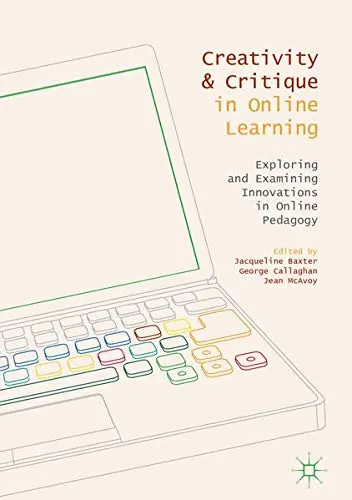 Cover of Creativity and Critique in Online Learning