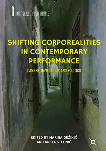 Cover of Shifting Corporealities in Contemporary Performance