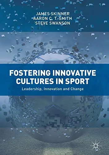 Cover of Fostering Innovative Cultures in Sport