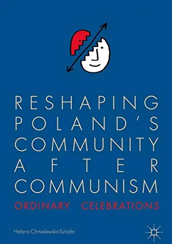 Cover of Reshaping Poland’s Community after Communism